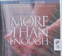 The Promise of More than Enough written by Kenneth Copeland and Keith Moore performed by Kenneth Copeland and Keith Moore on Audio CD (Unabridged)